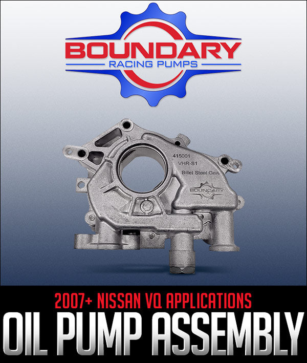 BOUNDARY RACING PUMPS BILLET OIL PUMP: 2007+ NISSAN VQ APPLICATIONS