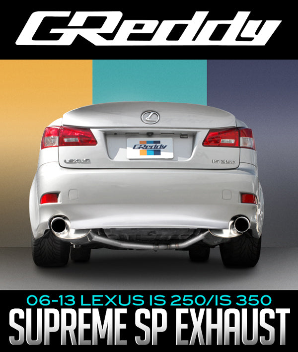 GReddy 05-13 Lexus IS250/350 Supreme SP Exhaust