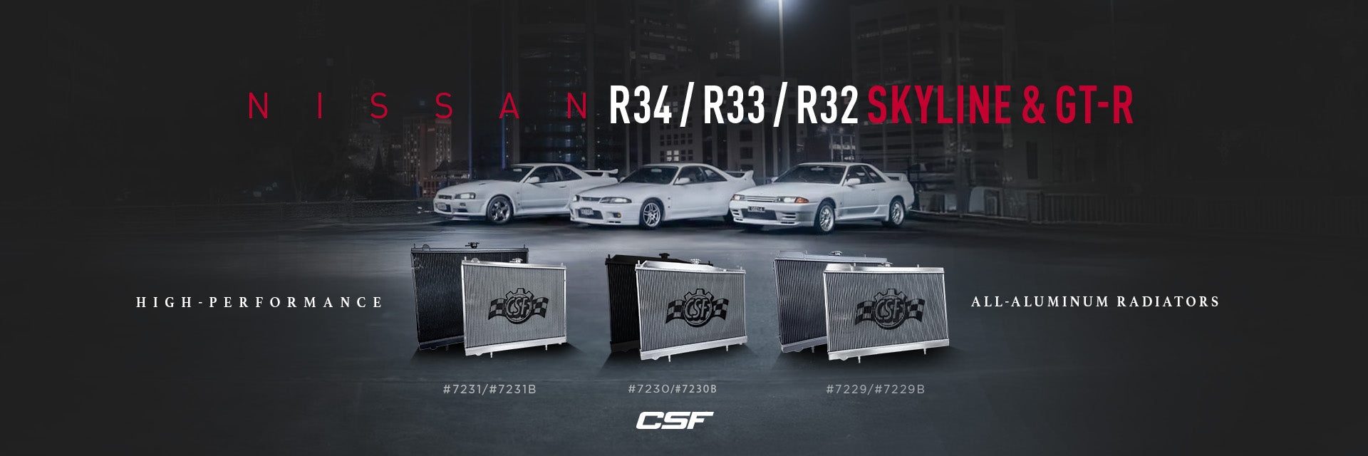 CSF Nissan R32 / R33 / R34 Skyline High-Performance All-Aluminum Radiator (CSF #7229/#7229B/#7230/#7230B/#7231/#7231B)