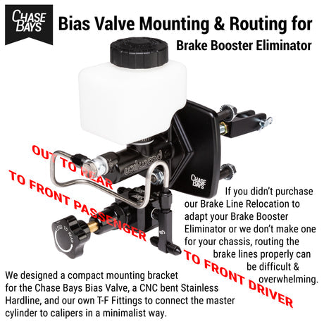 Chase Bays Bias Valve Mounting & Routing for Brake Booster Delete - 0